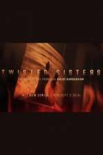 Watch Twisted Sisters Primewire