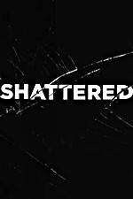Watch Shattered Primewire