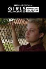 Watch Girls Incarcerated Primewire
