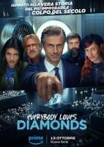 Watch Everybody Loves Diamonds Primewire