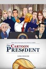Watch Our Cartoon President Primewire