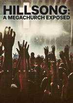 Watch Hillsong: A Megachurch Exposed Primewire
