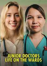 Watch Junior Doctors: Life on the Wards Primewire