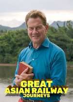 Watch Great Asian Railway Journeys Primewire