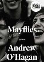 Watch Mayflies Primewire