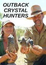 Watch Outback Crystal Hunters Primewire
