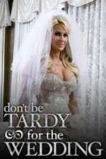 Watch Don't Be Tardy for the Wedding Primewire