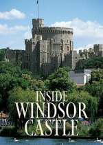 Watch Inside Windsor Castle Primewire