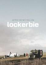 Watch After the Sky Fell on Lockerbie Primewire