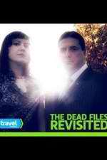 Watch The Dead Files Revisited Primewire