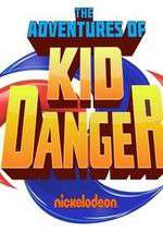Watch The Adventures of Kid Danger Primewire