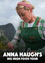 Watch Anna Haugh\'s Big Irish Food Tour Primewire