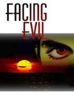 Watch Facing Evil Primewire