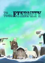 Watch To Your Eternity Primewire