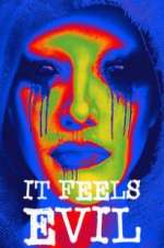 Watch It Feels Evil Primewire