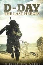 Watch D-Day: The Last Heroes Primewire