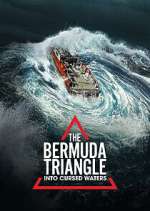 Watch The Bermuda Triangle: Into Cursed Waters Primewire