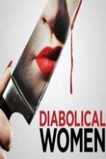 Watch Diabolical Women Primewire