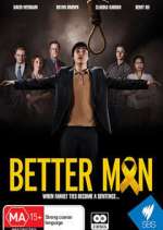 Watch Better Man Primewire