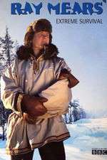 Watch Ray Mears' Extreme Survival Primewire