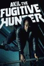 Watch Akil the Fugitive Hunter Primewire