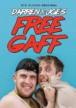 Watch Darren & Joe's Free Gaff Primewire