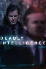 Watch Deadly Intelligence Primewire