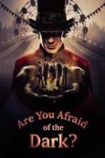 Watch Are You Afraid of the Dark? Primewire