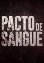 Watch Pacto de Sangue Primewire