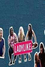 Watch Ladylike Primewire