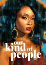 Watch Our Kind of People Primewire