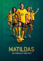 Watch Matildas: The World at Our Feet Primewire