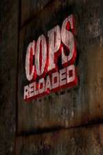 Watch Cops Reloaded Primewire