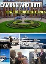Watch Eamonn and Ruth: How the Other Half Lives Primewire