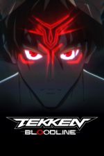 Watch TEKKEN: Bloodline Primewire