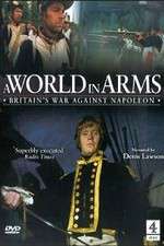 Watch A World in Arms Britain's War Against Napoleon Primewire