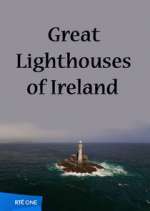 Watch Great Lighthouses of Ireland Primewire