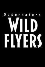 Watch Supernature - Wild Flyers Primewire