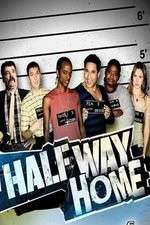 Watch Halfway Home Primewire