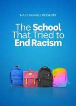 Watch The School That Tried to End Racism Primewire