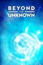 Watch Beyond the Unknown Primewire