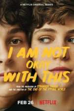 Watch I Am Not Okay with This Primewire