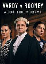 Watch Vardy v Rooney: A Courtroom Drama Primewire
