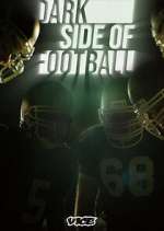 Watch Dark Side of Football Primewire