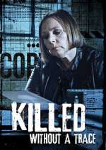 Watch Killed Without a Trace Primewire