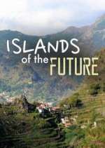 Watch Islands of the Future Primewire