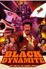 Watch Black Dynamite The Animated Series Primewire