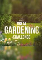 Watch The Great Gardening Challenge Primewire