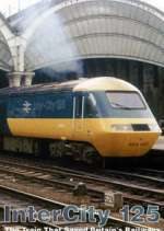 Watch Intercity 125: The Train That Saved Britain's Railways Primewire