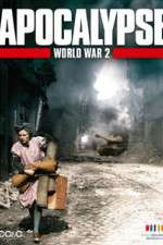 Watch Apocalypse: The Second World War Primewire